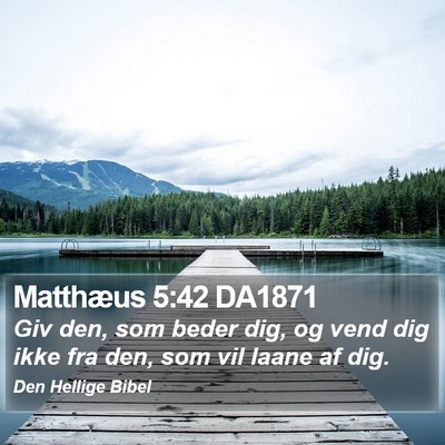 Matthæus 5:42 DA1871 Bible Verse Image