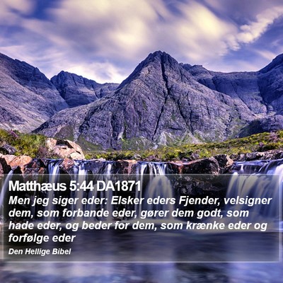 Matthæus 5:44 DA1871 Bible Verse Image