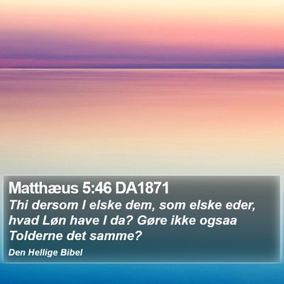 Matthæus 5:46 DA1871 Bible Verse Image