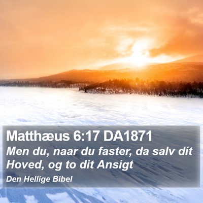 Matthæus 6:17 DA1871 Bible Verse Image