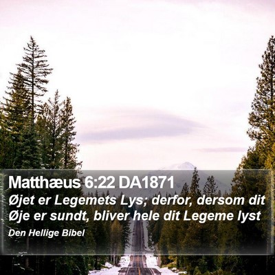 Matthæus 6:22 DA1871 Bible Verse Image