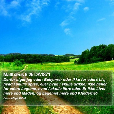 Matthæus 6:25 DA1871 Bible Verse Image