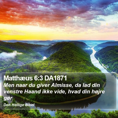 Matthæus 6:3 DA1871 Bible Verse Image