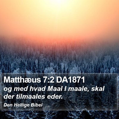 Matthæus 7:2 DA1871 Bible Verse Image