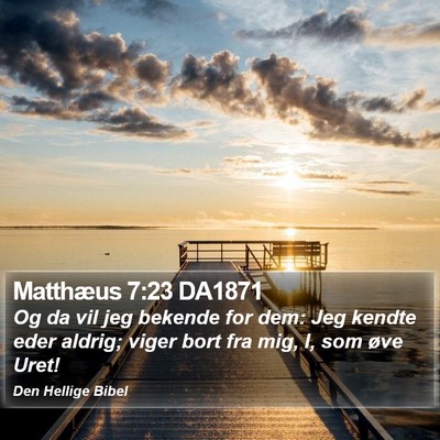 Matthæus 7:23 DA1871 Bible Verse Image