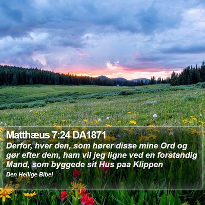 Matthæus 7:24 DA1871 Bible Verse Image