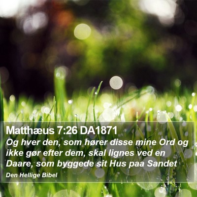 Matthæus 7:26 DA1871 Bible Verse Image