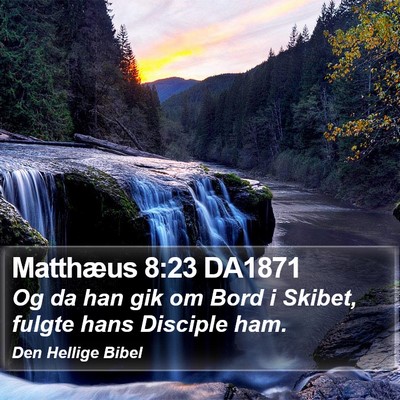 Matthæus 8:23 DA1871 Bible Verse Image