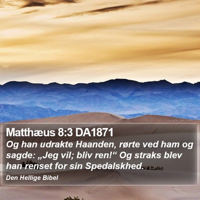 Matthæus 8:3 DA1871 Bible Verse Image