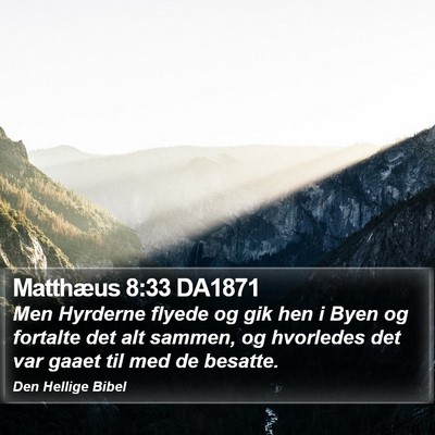 Matthæus 8:33 DA1871 Bible Verse Image