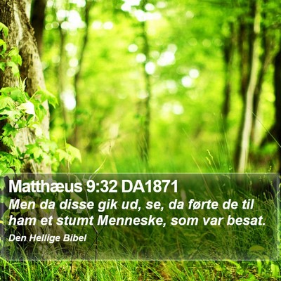 Matthæus 9:32 DA1871 Bible Verse Image