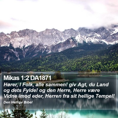 Mikas 1:2 DA1871 Bible Verse Image