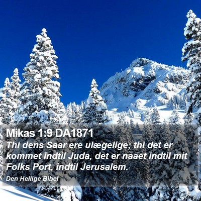 Mikas 1:9 DA1871 Bible Verse Image