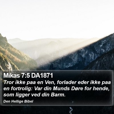 Mikas 7:5 DA1871 Bible Verse Image