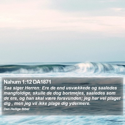 Nahum 1:12 DA1871 Bible Verse Image