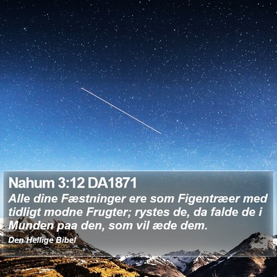Nahum 3:12 DA1871 Bible Verse Image