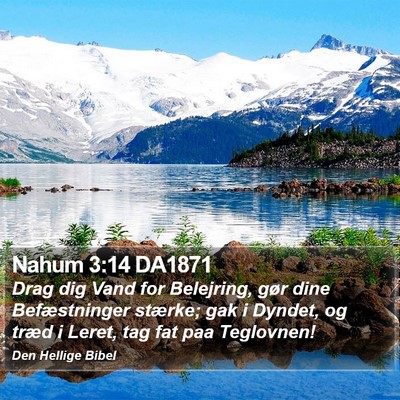 Nahum 3:14 DA1871 Bible Verse Image