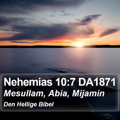 Nehemias 10:7 DA1871 Bible Verse Image