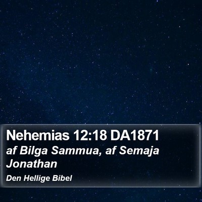 Nehemias 12:18 DA1871 Bible Verse Image