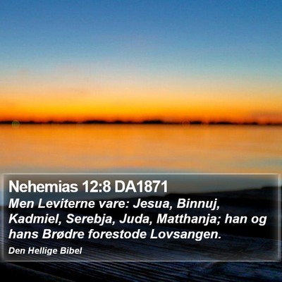 Nehemias 12:8 DA1871 Bible Verse Image