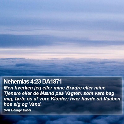 Nehemias 4:23 DA1871 Bible Verse Image