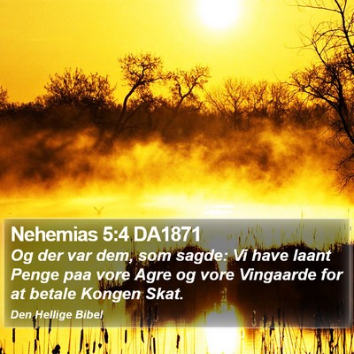 Nehemias 5:4 DA1871 Bible Verse Image