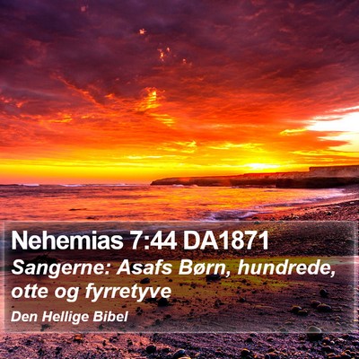 Nehemias 7:44 DA1871 Bible Verse Image