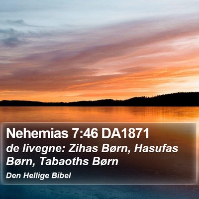 Nehemias 7:46 DA1871 Bible Verse Image