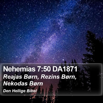Nehemias 7:50 DA1871 Bible Verse Image
