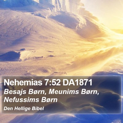 Nehemias 7:52 DA1871 Bible Verse Image