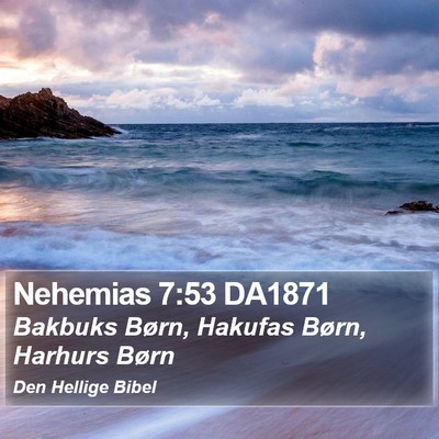 Nehemias 7:53 DA1871 Bible Verse Image