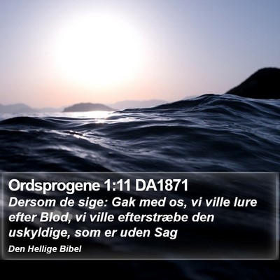 Ordsprogene 1:11 DA1871 Bible Verse Image
