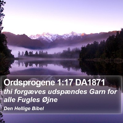 Ordsprogene 1:17 DA1871 Bible Verse Image