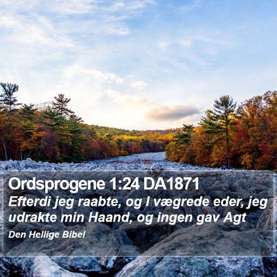 Ordsprogene 1:24 DA1871 Bible Verse Image