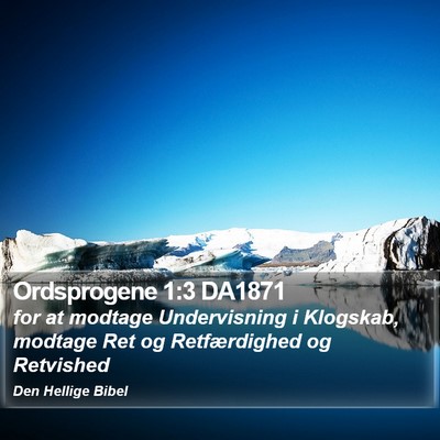 Ordsprogene 1:3 DA1871 Bible Verse Image