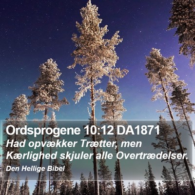 Ordsprogene 10:12 DA1871 Bible Verse Image