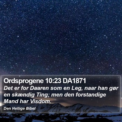 Ordsprogene 10:23 DA1871 Bible Verse Image