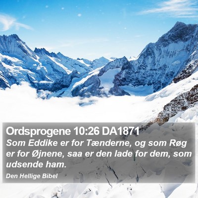 Ordsprogene 10:26 DA1871 Bible Verse Image