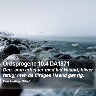 Ordsprogene 10:4 DA1871 Bible Verse Image