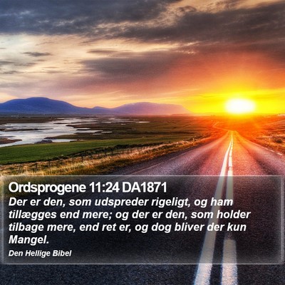 Ordsprogene 11:24 DA1871 Bible Verse Image