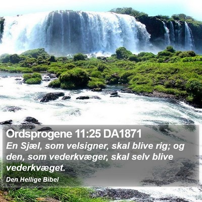 Ordsprogene 11:25 DA1871 Bible Verse Image