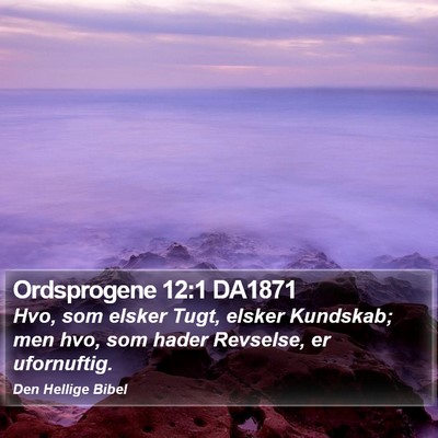 Ordsprogene 12:1 DA1871 Bible Verse Image