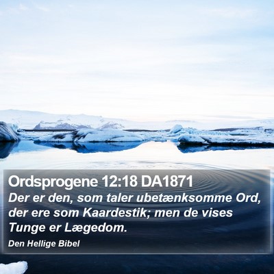 Ordsprogene 12:18 DA1871 Bible Verse Image