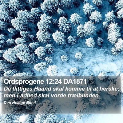 Ordsprogene 12:24 DA1871 Bible Verse Image