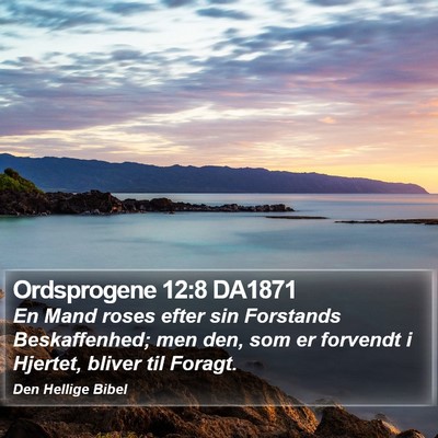 Ordsprogene 12:8 DA1871 Bible Verse Image
