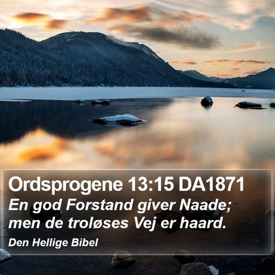 Ordsprogene 13:15 DA1871 Bible Verse Image