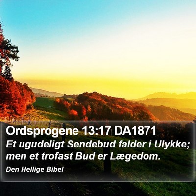 Ordsprogene 13:17 DA1871 Bible Verse Image