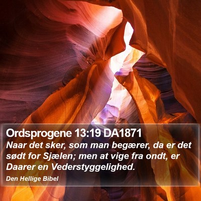 Ordsprogene 13:19 DA1871 Bible Verse Image