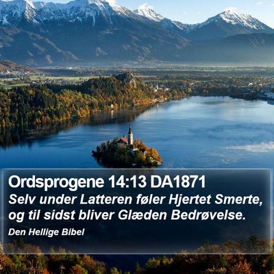 Ordsprogene 14:13 DA1871 Bible Verse Image