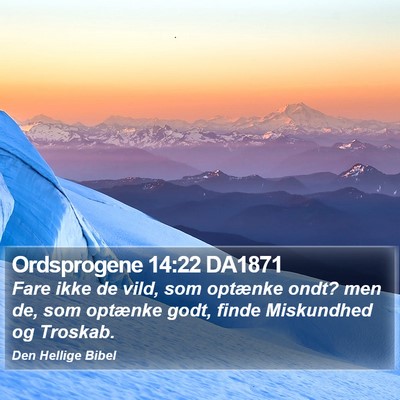 Ordsprogene 14:22 DA1871 Bible Verse Image